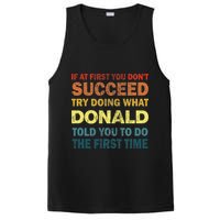 Funny If At First You Dont Succeed Try Doing What Donald Told You To Do PosiCharge Competitor Tank