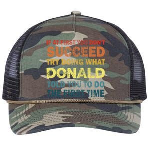 Funny If At First You Dont Succeed Try Doing What Donald Told You To Do Retro Rope Trucker Hat Cap