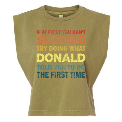 Funny If At First You Dont Succeed Try Doing What Donald Told You To Do Garment-Dyed Women's Muscle Tee