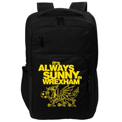 Funny ItS Always Sunny In Wrexham Wales Dragon Football Impact Tech Backpack