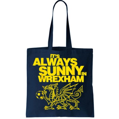 Funny ItS Always Sunny In Wrexham Wales Dragon Football Tote Bag