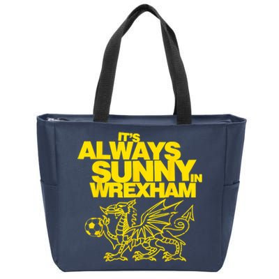 Funny ItS Always Sunny In Wrexham Wales Dragon Football Zip Tote Bag