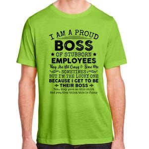 Funny I Am A Proud Boss Of Stubborn Employees Gift Adult ChromaSoft Performance T-Shirt