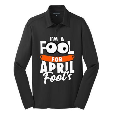 Funny I'm A Fool For April Fool's Day April 1st Silk Touch Performance Long Sleeve Polo