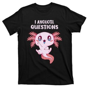 Funny I Axolotl Questions Cute Axolotl Kids Girl T-Shirt