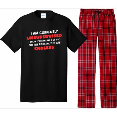 Funny I Am Currently Unsupervised I Know It Freaks Me Pajama Set