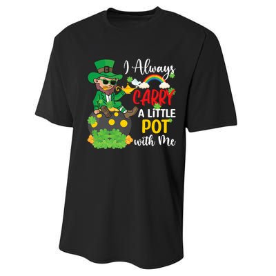 Funny I Always Carry A Little Pot With Me St Patricks Day Performance Sprint T-Shirt