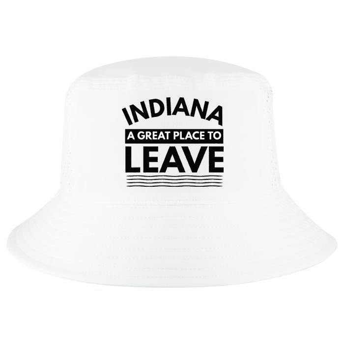 Funny Indiana A Great Place To Leave Sarcastic Indiana Retro Cool Comfort Performance Bucket Hat