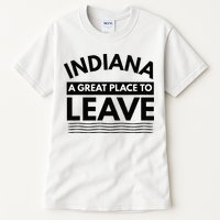 Funny Indiana A Great Place To Leave Sarcastic Indiana Retro Tall T-Shirt
