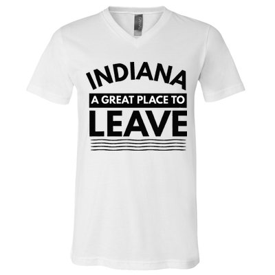 Funny Indiana A Great Place To Leave Sarcastic Indiana Retro V-Neck T-Shirt