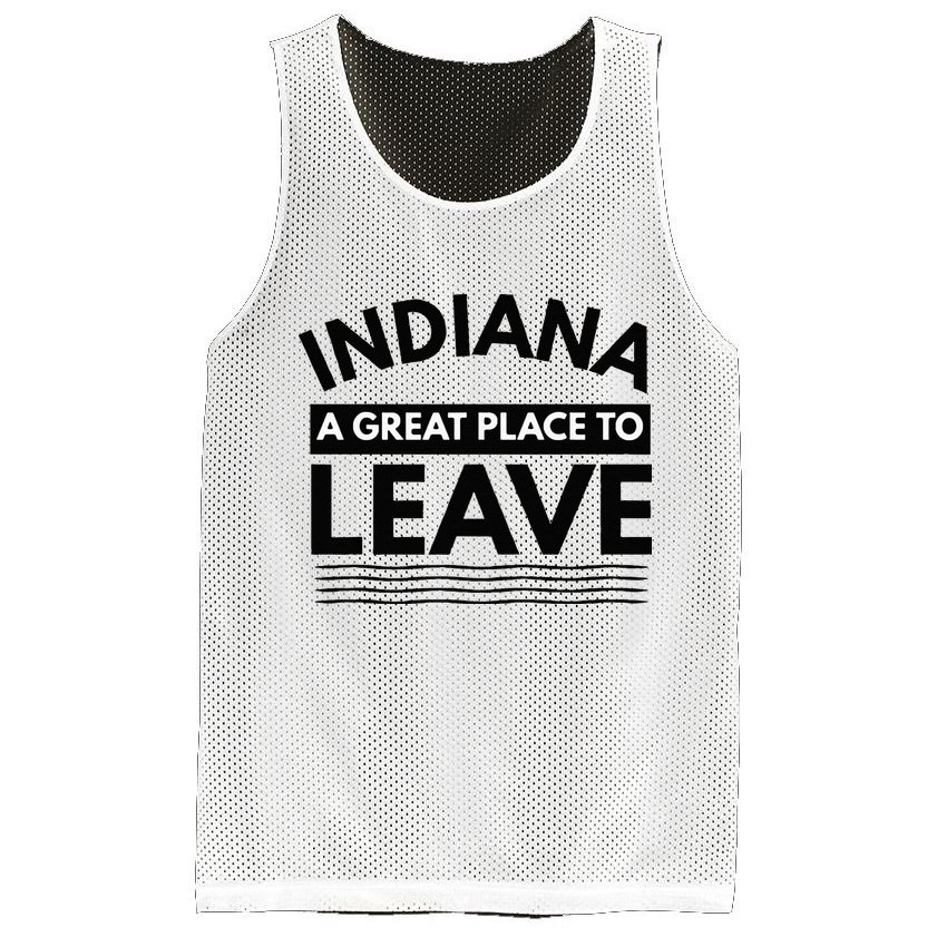 Funny Indiana A Great Place To Leave Sarcastic Indiana Retro Mesh Reversible Basketball Jersey Tank