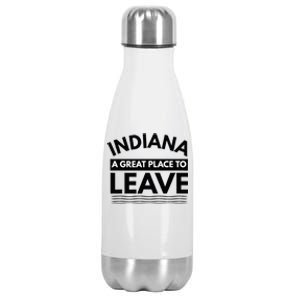 Funny Indiana A Great Place To Leave Sarcastic Indiana Retro Stainless Steel Insulated Water Bottle