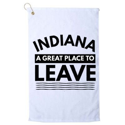 Funny Indiana A Great Place To Leave Sarcastic Indiana Retro Golf Towel
