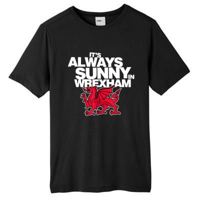 Funny ItS Always Sunny In Wrexham Wales Dragon Tall Fusion ChromaSoft Performance T-Shirt