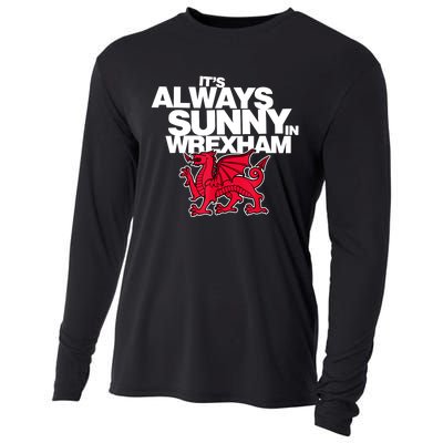 Funny ItS Always Sunny In Wrexham Wales Dragon Cooling Performance Long Sleeve Crew