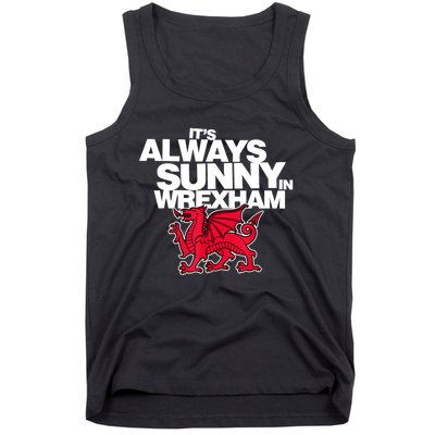 Funny ItS Always Sunny In Wrexham Wales Dragon Tank Top