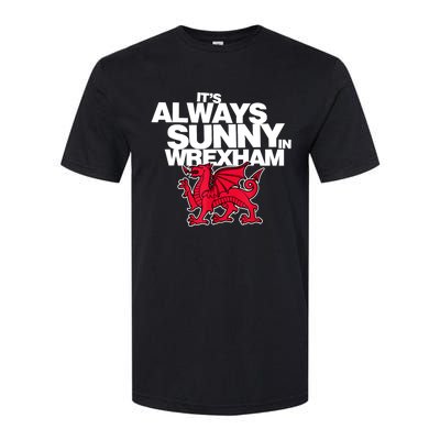 Funny ItS Always Sunny In Wrexham Wales Dragon Softstyle CVC T-Shirt