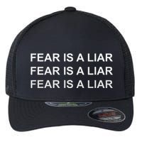 Fear Is A Liar Flexfit Unipanel Trucker Cap
