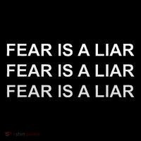 Fear Is A Liar Button