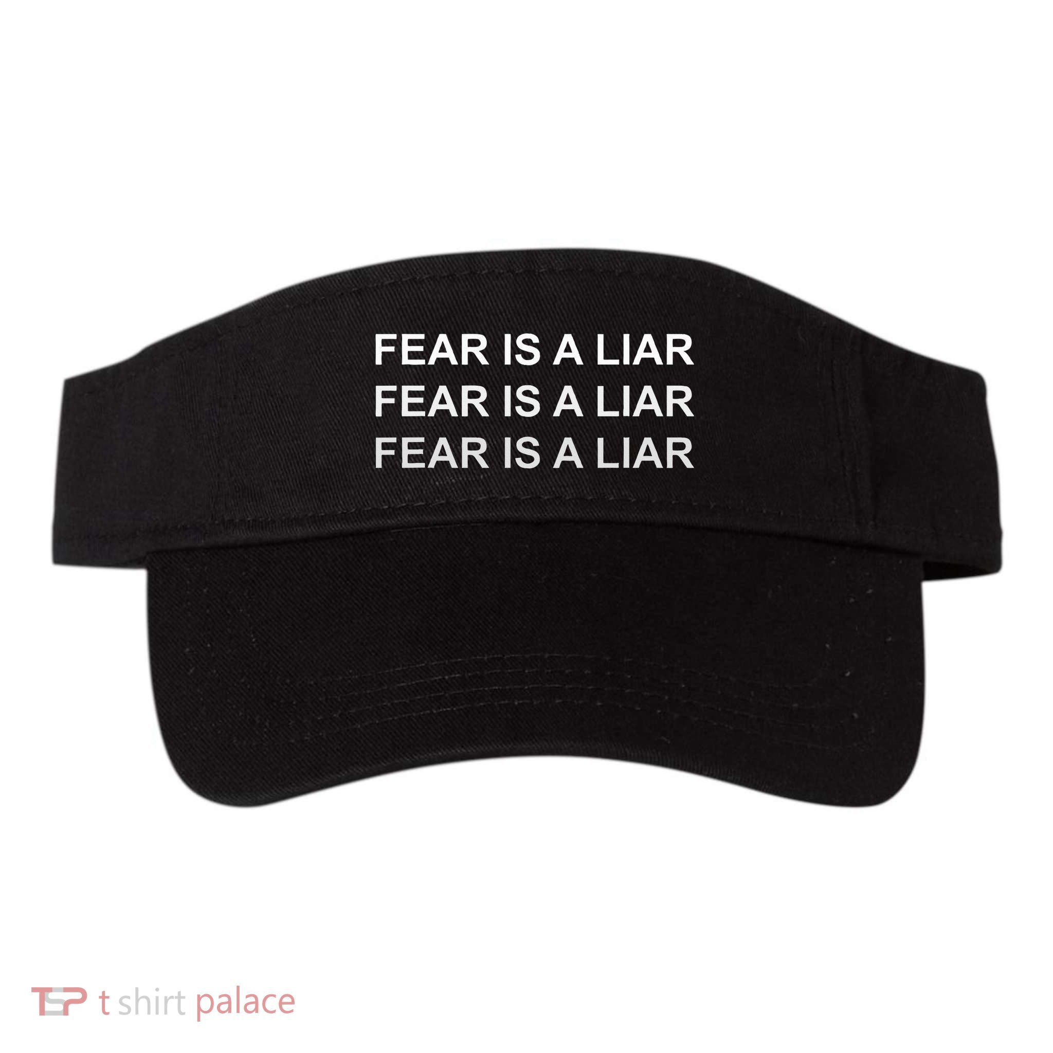 Fear Is A Liar Visor