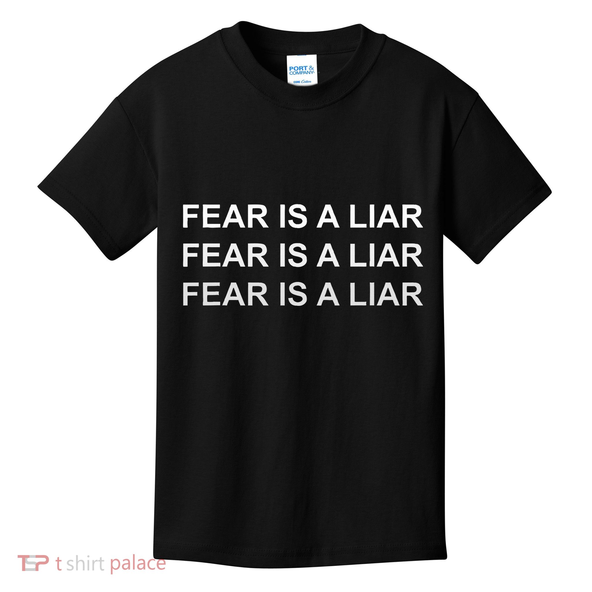 Fear Is A Liar Kids T-Shirt