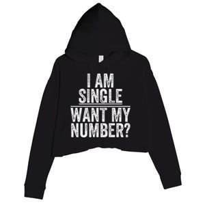 Funny I Am Single Want My Number Crop Fleece Hoodie