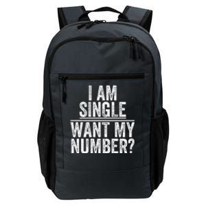 Funny I Am Single Want My Number Daily Commute Backpack