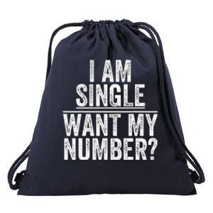 Funny I Am Single Want My Number Drawstring Bag