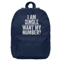 Funny I Am Single Want My Number 16 in Basic Backpack