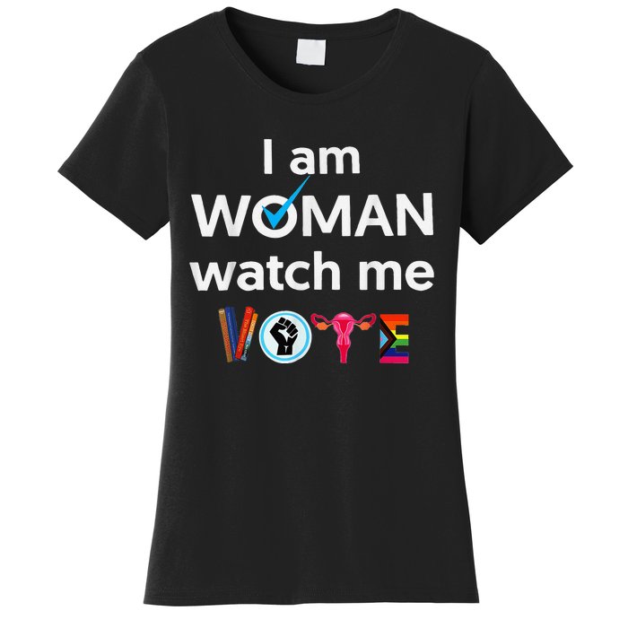 Funny I Am Woman Watch Me Vote Women's T-Shirt