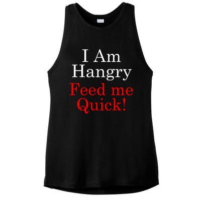 Funny I Am Hangry Feed Me Quick Funny Gift Ladies PosiCharge Tri-Blend Wicking Tank