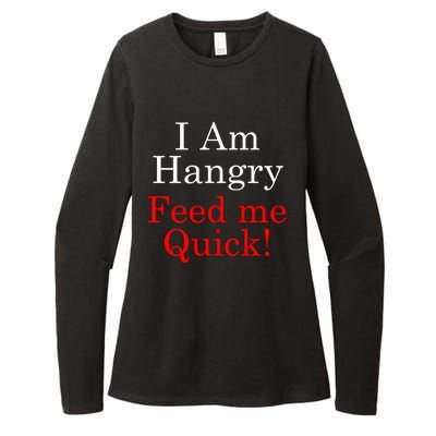 Funny I Am Hangry Feed Me Quick Funny Gift Womens CVC Long Sleeve Shirt