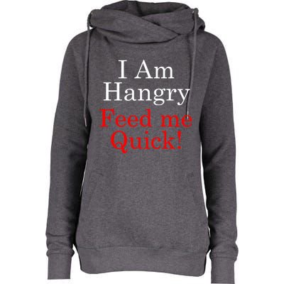 Funny I Am Hangry Feed Me Quick Funny Gift Womens Funnel Neck Pullover Hood