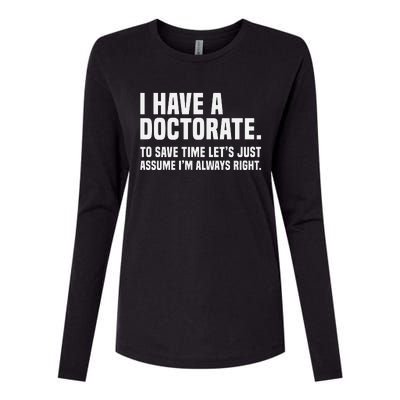 Funny I Am A Doctor To Save Time IM Always Right Womens Cotton Relaxed Long Sleeve T-Shirt