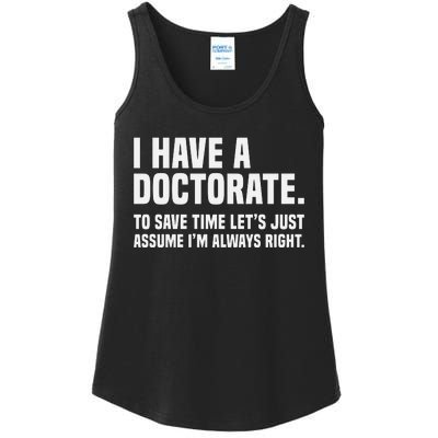 Funny I Am A Doctor To Save Time IM Always Right Ladies Essential Tank