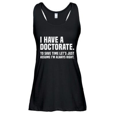 Funny I Am A Doctor To Save Time IM Always Right Ladies Essential Flowy Tank