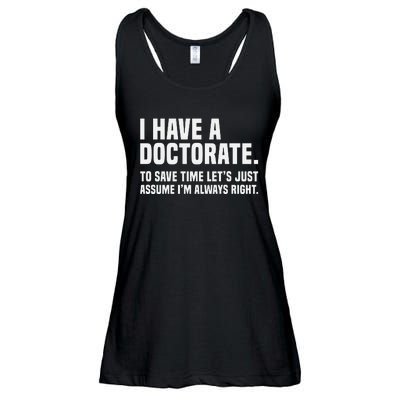 Funny I Am A Doctor To Save Time IM Always Right Ladies Essential Flowy Tank