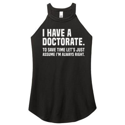 Funny I Am A Doctor To Save Time IM Always Right Women's Perfect Tri Rocker Tank