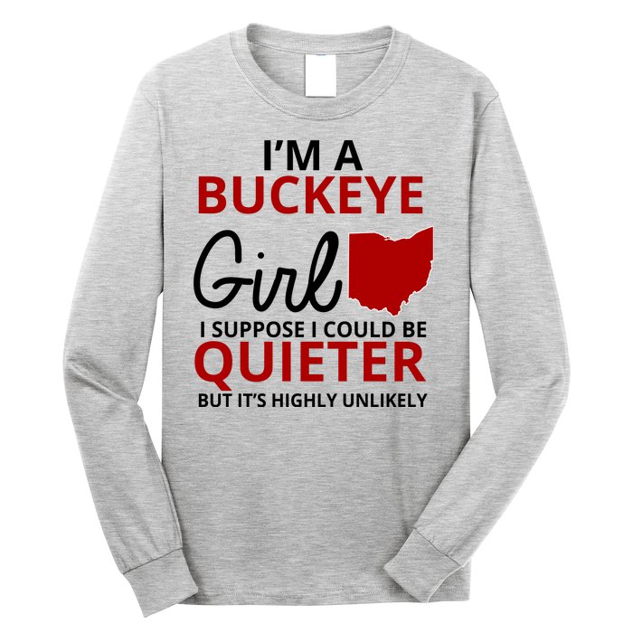 Funny I'm A Buckeye Girl Football Fan Long Sleeve Shirt