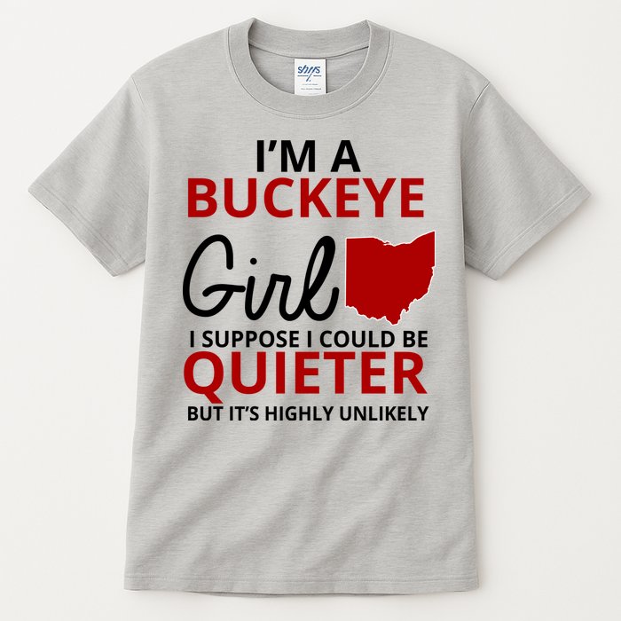 Funny I'm A Buckeye Girl Football Fan Tall T-Shirt
