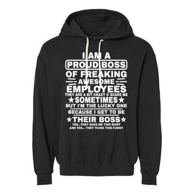 Funny I Am A Proud Boss Of Freaking Awesome Employees Boss Garment-Dyed Fleece Hoodie