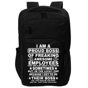 Funny I Am A Proud Boss Of Freaking Awesome Employees Boss Impact Tech Backpack