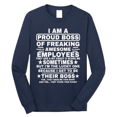 Funny I Am A Proud Boss Of Freaking Awesome Employees Boss Long Sleeve Shirt