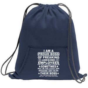 Funny I Am A Proud Boss Of Freaking Awesome Employees Boss Sweatshirt Cinch Pack Bag