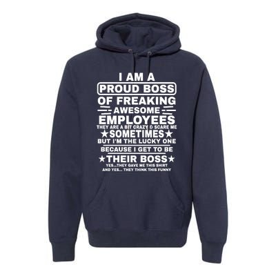 Funny I Am A Proud Boss Of Freaking Awesome Employees Boss Premium Hoodie