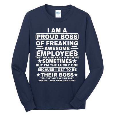 Funny I Am A Proud Boss Of Freaking Awesome Employees Boss Tall Long Sleeve T-Shirt