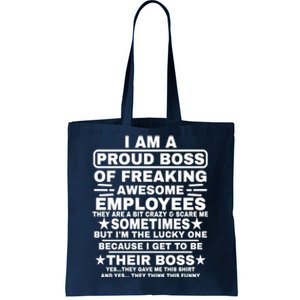 Funny I Am A Proud Boss Of Freaking Awesome Employees Boss Tote Bag