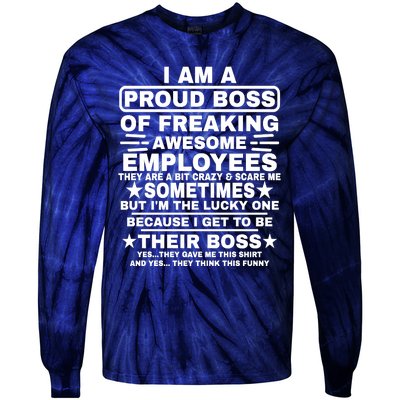 Funny I Am A Proud Boss Of Freaking Awesome Employees Boss Tie-Dye Long Sleeve Shirt