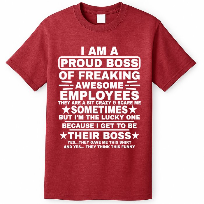 Funny I Am A Proud Boss Of Freaking Awesome Employees Boss T-Shirt