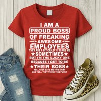 Funny I Am A Proud Boss Of Freaking Awesome Employees Boss Womens T-Shirt